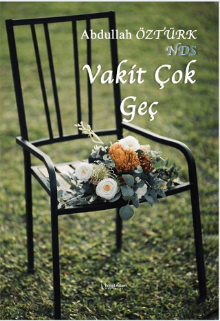 Vakit Çok Geç