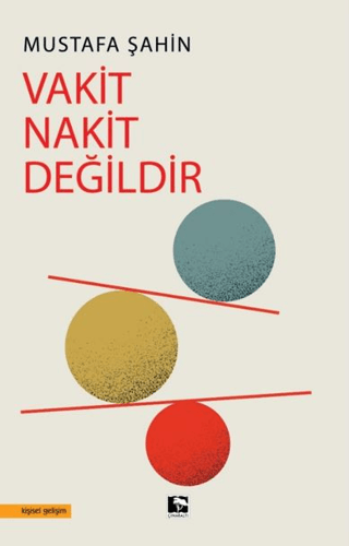 Vakit Nakit Değildir