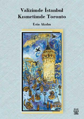 Valizimde İstanbul, Kısmetimde Toronto