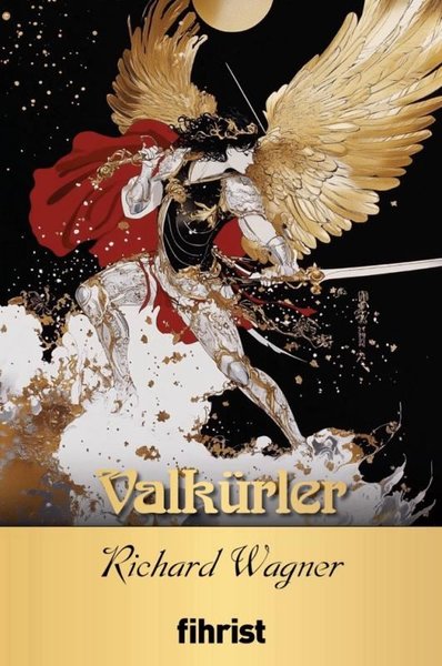 Valkürler - Opera Klasikleri 21 Richard Wagner