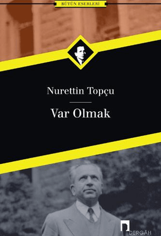 Var Olmak Nurettin Topçu
