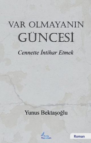 Var Olmayanın Güncesi