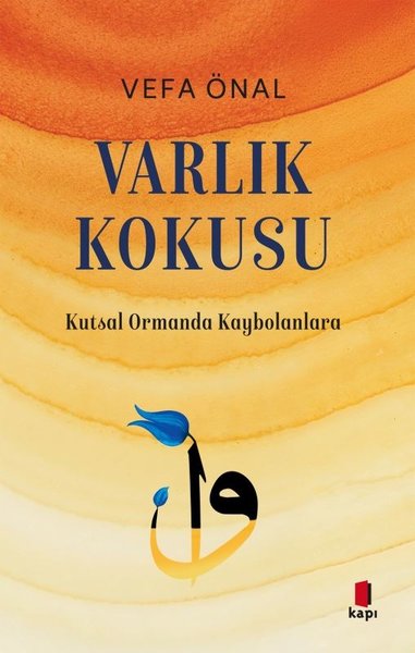 Varlık Kokusu - Kutsal Ormanda Kaybolanlara