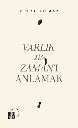 Varlık ve Zaman’ı Anlamak