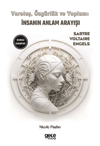 Varoluş, Özgürlük ve Toplum