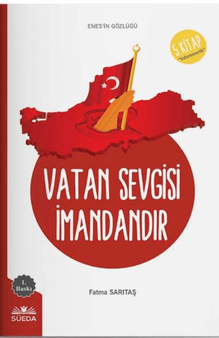 Vatan Sevgisi İmandandır - 5.Kitap - Enes'in Gözlüğü Fatma Sarıtaş