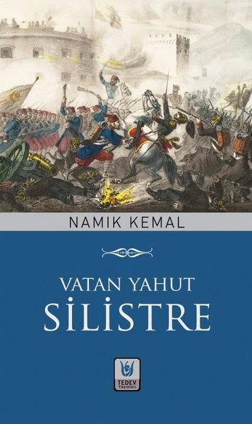 Vatan Yahut Silistre Namık Kemal