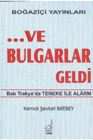 ...Ve Bulgarlar Geldi