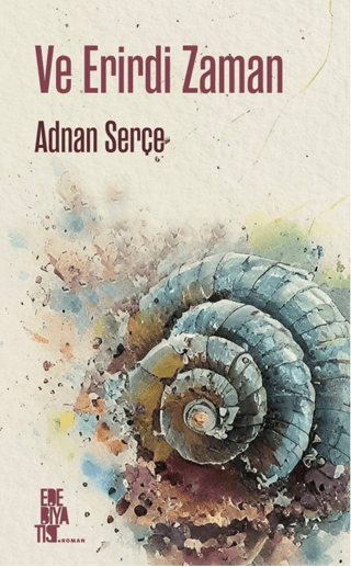 Ve Erirdi Zaman