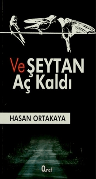 Ve Şeytan Aç Kaldı