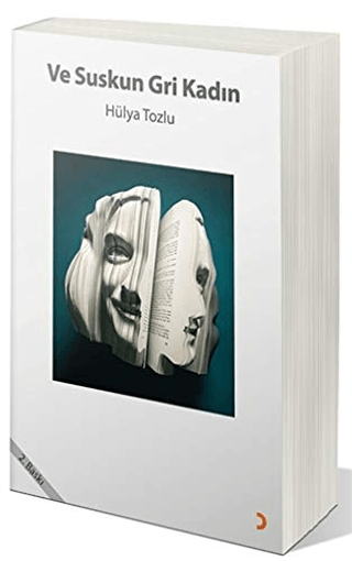 Ve Suskun Gri Kadın