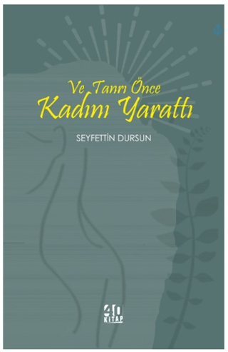 Ve Tanrı Önce Kadını Yarattı