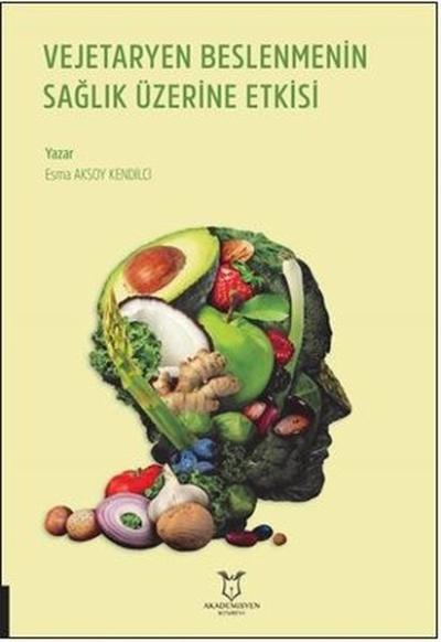 Vejetaryen Beslenmenin Sağlık Üzerine Etkisi