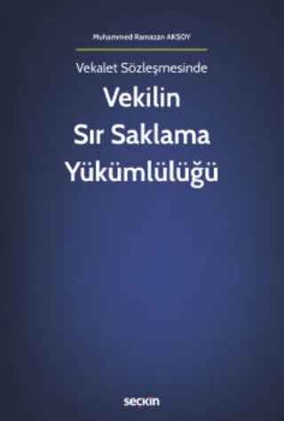 Vekilin Sır Saklama Yükümlülüğü