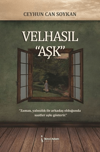 Velhasıl “Aşk”