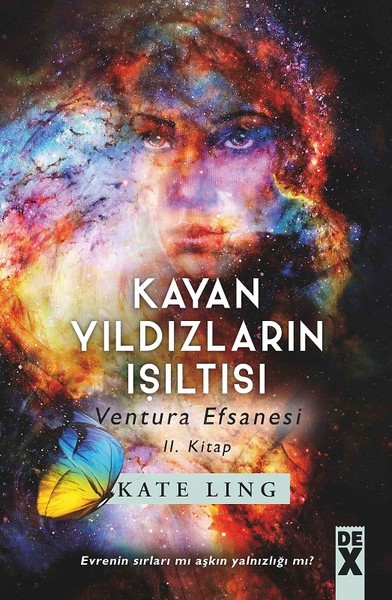 Kayan Yıldızların Işıltısı - Ventura Efsanesi 2. Kitap Kate Ling