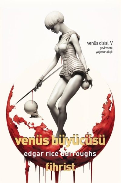 Venüs Büyücüsü - Venüs Dizisi 5 Edgar Rice Burroughs
