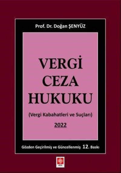 Vergi Ceza Hukuku - Vergi Kabahatleri ve Suçları 2022