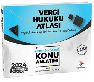 Vergi Hukuku Atlası Çıkmış Soru Destekli Konu Anlatımı