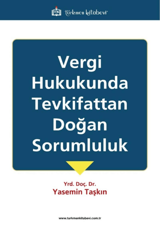 Vergi Hukukunda Tevkifattan Doğan Sorumluluk