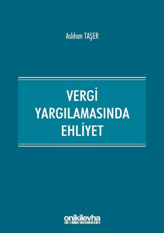 Vergi Yargılamasında Ehliyet