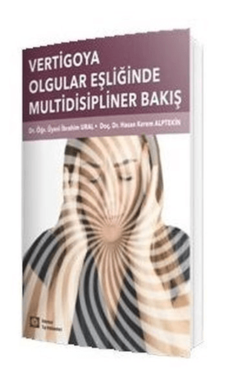 Vertigoya Olgular Eşliğinde Multidisipliner Yaklaşım