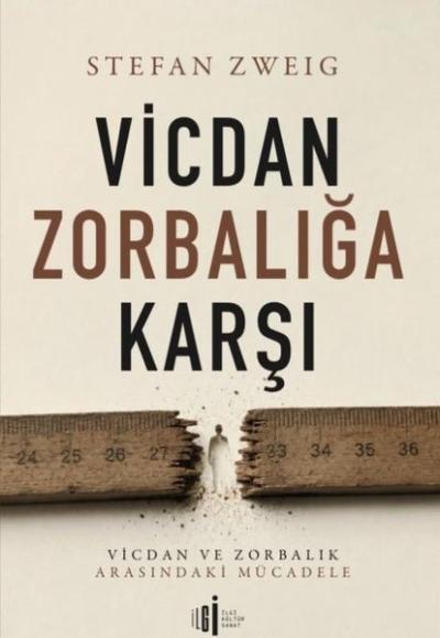 Vicdan Zorbalığa Karşı - Vicdan ve Zorbalık Arasındaki Mücadele Stefan