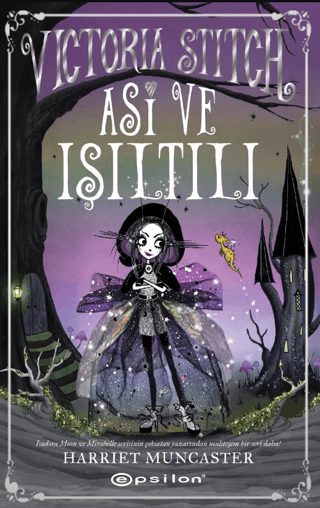 Victoria Stitch: Asi ve Işıltılı (Ciltli) Harriet Muncaster