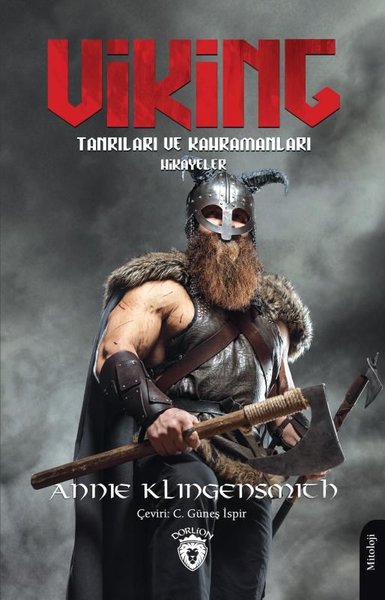 Viking Tanrıları ve Kahramanları - Hikayeler Annie Klingensmith