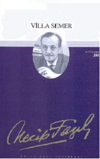 Villa Semer : 85 - Necip Fazıl Bütün Eserleri