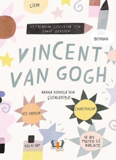 Vincent Van Gogh - Ustalardan Çocuklar İçin Sanat Dersleri Jenny Broom