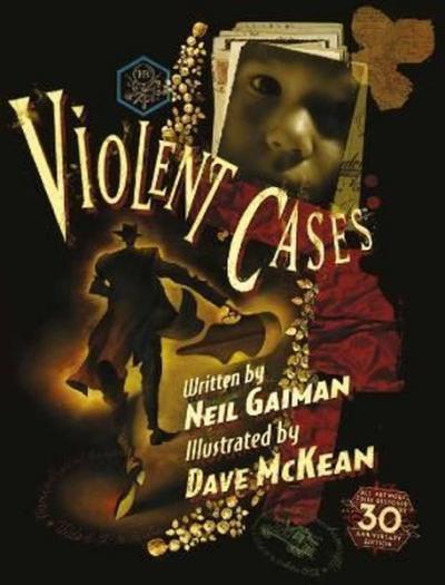 Violent Cases - 30th Anniversary Collector's Edition Neil Gaiman