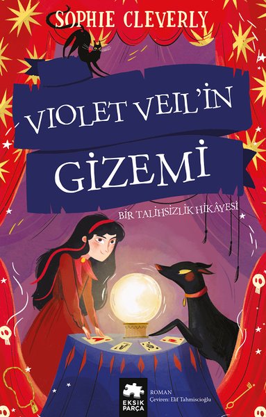 Violet Veil'in Gizemi - Bir Talihsizlik Hikayesi Sophie Cleverly
