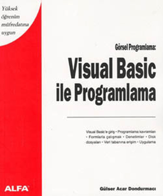 Visual Basic ile Programlama Yüksek Öğrenim Müfredatına Uygun Görsel Programlama