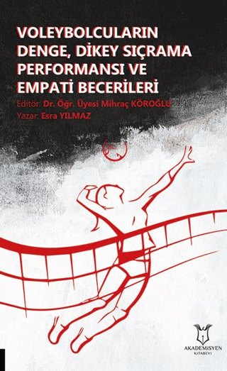 Voleybolcuların Denge, Dikey Sıçrama Performansı ve Empati Becerileri
