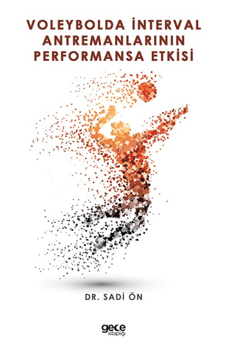 Voleybolda İnterval Antremanlarının Performansa Etkisi