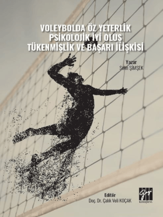 Voleybolda Öz Yeterlik Psikolojik İyi Oluş Tükenmişlik ve Başarı İlişkisi