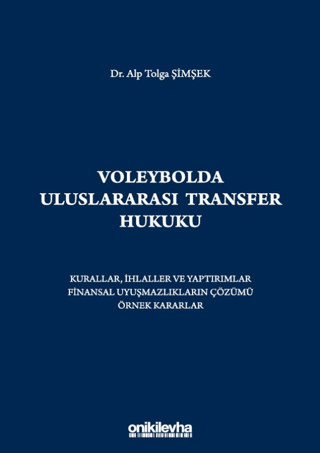 Voleybolda Uluslararası Transfer Hukuku (Ciltli)
