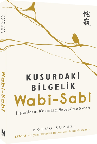 Wabi-Sabi - Kusurdaki Bilgelik