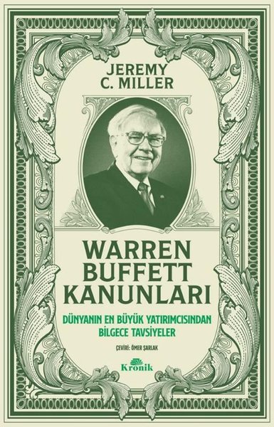 Warren Buffett Kanunları - Dünyanın En Büyük Yatırımcısından Bilgece T