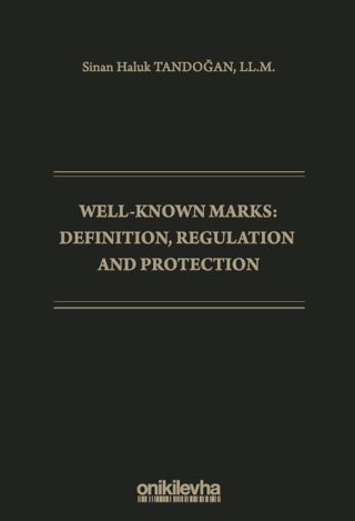 Well-Known Marks Definition, Regulation and Protection