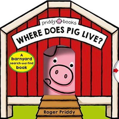 Where Does Pig Live : A Barnyard Search-And-Find Book (Search & Find) Board book (Ciltli)