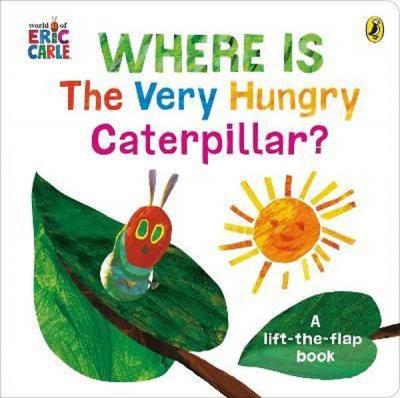 Where is the Very Hungry Caterpillar? Eric Carle
