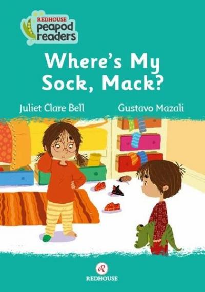 Where's My Sock Mack? Redhouse Peapod Readers
