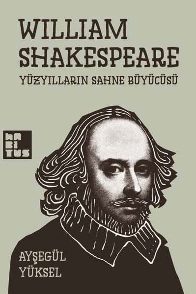 William Shakespeare Ayşegül Yüksel