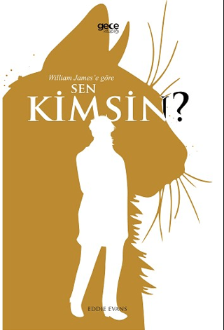 William James’e Göre Sen Kimsin?