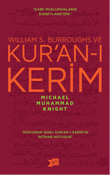 William S. Burroughs ve Kur'an-ı Kerim %34 indirimli Michael Muhammad 
