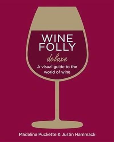 Wine Folly: Magnum Edition : The Master Guide (Ciltli)