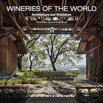 Wineries of the World : Architecture and Viniculture (Ciltli)