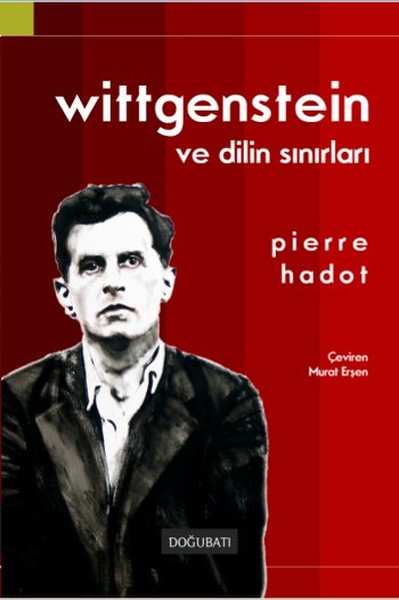 Wittgenstein ve Dilin Sınırları Pierre Hadot